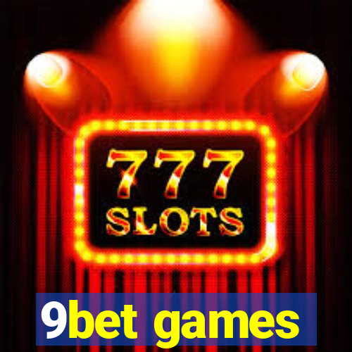 9bet games